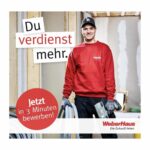 WEBERHAUS, RECRUITING KAMPAGNE, HANDWERK, AUFRICHTER, MALER, ELEKTRIKER